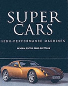 Hardcover SUPER CARS: HIGH PERFORMANCE MACHINES Book