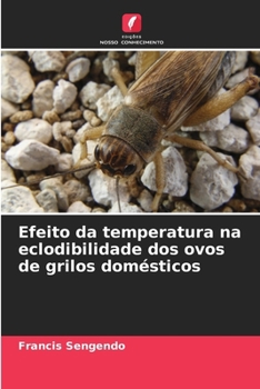 Paperback Efeito da temperatura na eclodibilidade dos ovos de grilos domésticos [Portuguese] Book