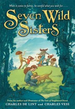 Paperback Seven Wild Sisters: A Modern Fairy Tale Book