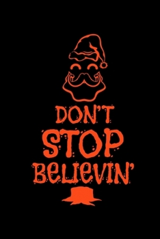 Notebook: Santa Claus Kids Believe Christmas Gift 120 Pages, 6X9 Inches, Blank