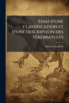 Paperback Essai d'une classification et d'une description des térébratules [French] Book