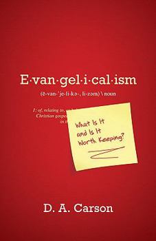 Paperback Evangelicalism: What Is It and Is It Worth Keeping? Book