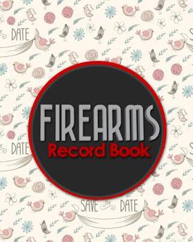 Paperback Firearms Record Book: Inventory, Acquisition & Disposition Record Book for Gun Owners, Cute Wedding Cover Book