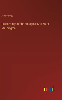 Hardcover Proceedings of the Biological Society of Washington Book