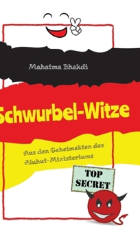 Schwurbel-Witze: Aus den Geheimakten des Aluhut-Ministeriums