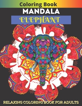 Paperback Coloring Book Mandala Elephant: Relaxing Coloring Book For Adults Book