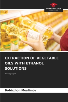 Paperback Extraction of Vegetable Oils with Ethanol Solutions Book