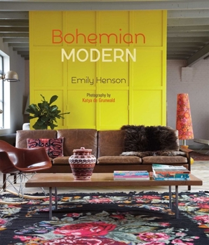 Hardcover Bohemian Modern: Imaginative and Affordable Ideas for a Creative and Beautiful Home Book