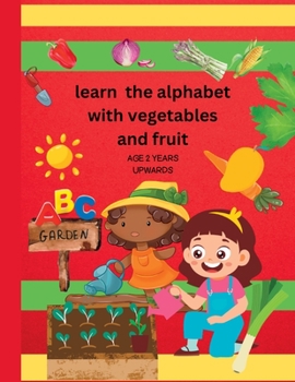 Paperback Learn The alphabet with vegetables and fruit Book