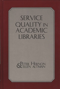 Hardcover Service Quality in Academic Libraries Book