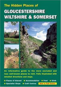 Paperback The Hidden Places of Goucestershire, Wiltshire and Somerset Book