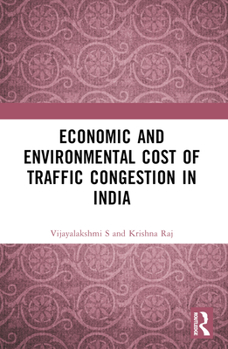 Paperback Economic and Environmental Cost of Traffic Congestion in India Book