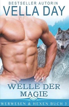 Paperback Welle der Magie: Eine Silver Lake Realms Saga [German] Book