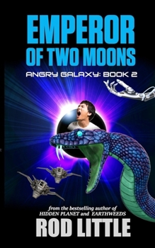 Emperor of Two Moons (Angry Galaxy)