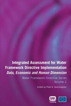 Paperback Integrated Assessment for Water Framework Directive Implementation: Data, Economic and Human Dimension Book