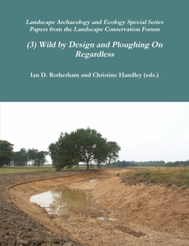 Paperback Wild by Design & Ploughing On... Book