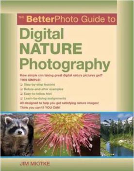 Paperback The Betterphoto Guide to Digital Nature Photography Book