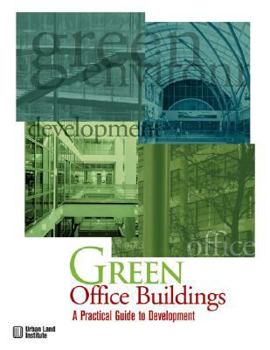 Hardcover Green Office Buildings: A Practical Guide to Development Book