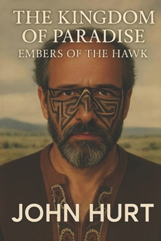Paperback The Kingdom of Paradise: Embers of the Hawk Book