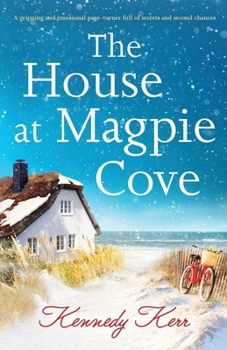 Paperback The House at Magpie Cove: A gripping and emotional page-turner full of secrets and second chances Book