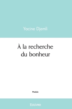 Paperback À la recherche du bonheur [French] Book