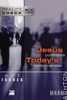 Paperback Hot Issues: Jesus Confronts Today's Controversies Book