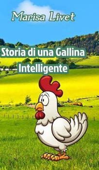 Hardcover Storia di una Gallina Intelligente [Italian] Book
