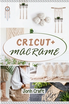 Paperback Cricut + Macrame Book