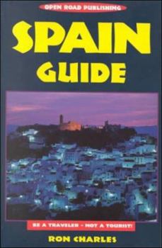Paperback Spain Guide: Be A Traveler - Not A Tourist! 2nd Edition Book