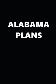 Paperback 2020 Weekly Planner Alabama Plans 134 Pages: 2020 Planners Calendars Organizers Datebooks Appointment Books Agendas Book