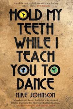 Paperback Hold My Teeth While I Teach You To Dance Book