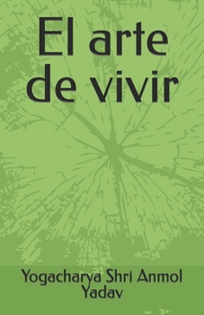 Paperback El arte de vivir [Spanish] Book