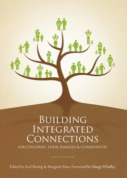 Paperback Building Integrated Connections for Children, Their Families and Communities Book