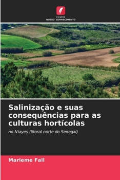 Paperback Salinização e suas consequências para as culturas hortícolas [Portuguese] Book