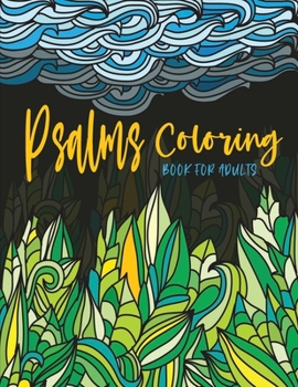 Paperback Psalms Coloring Book for Adults: Line Drawings with Inspiring Scripture Verses from the Bible Crafted with Variety of Styles & Coloring Difficulties f Book