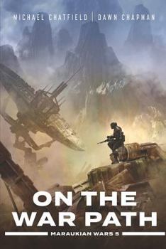 On the War Path - Book #5 of the Maraukian War