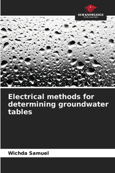 Paperback Electrical methods for determining groundwater tables Book