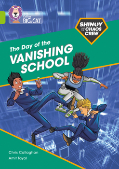 Paperback Shinoy and the Chaos Crew: The Day of the Vanishing School: Band 11/Lime Book