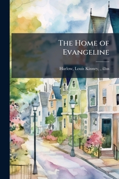 The Home of Evangeline