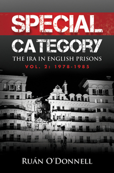 Hardcover Special Category: The IRA in English Prisons, Vol. 2: 1978-1985 Book