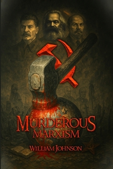 Paperback Murderous Marxism Book