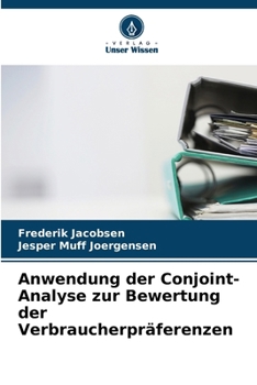 Paperback Anwendung der Conjoint-Analyse zur Bewertung der Verbraucherpräferenzen [German] Book