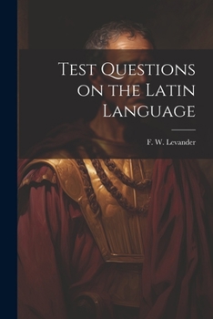 Paperback Test Questions on the Latin Language Book