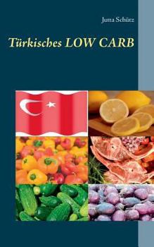 Paperback Türkisches Low Carb [German] Book