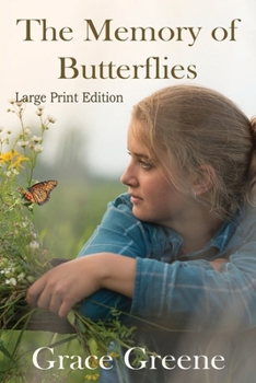 The Memory of Butterflies (Grace Greene's Large Print Books)