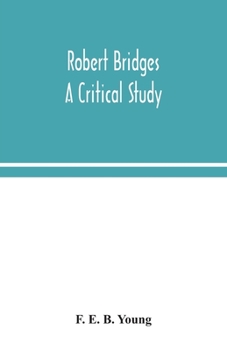 Paperback Robert Bridges; a critical study Book