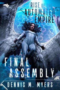 Paperback Rise of the Automated Empire: Final Assembly Book