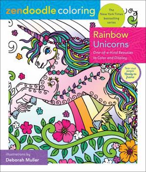 Paperback Zendoodle Coloring: Rainbow Unicorns: One-Of-A-Kind Beauties to Color and Display Book