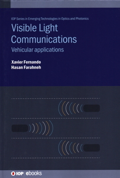 Hardcover Visible Light Communications: Vehicular applications Book