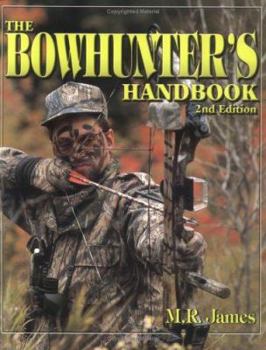 Paperback The Bowhunter's Handbook Book